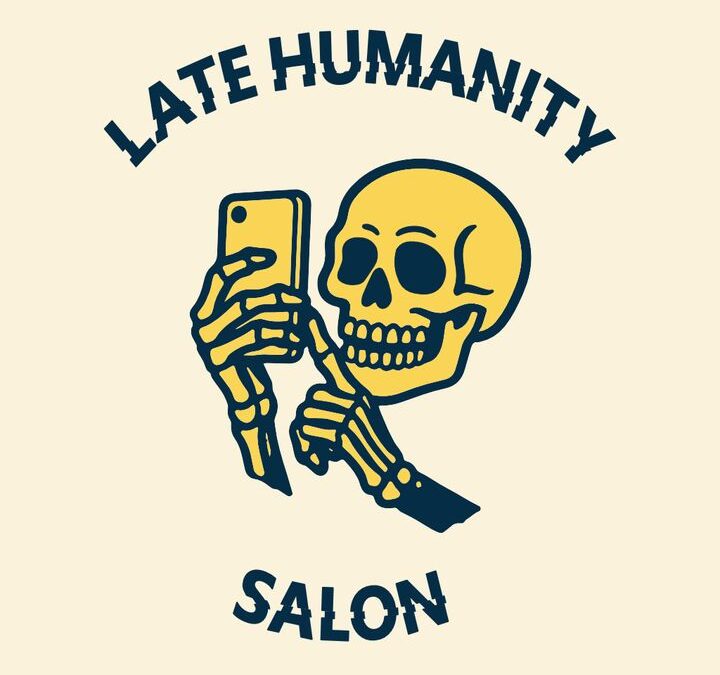 Der erste Late Humanity Salon